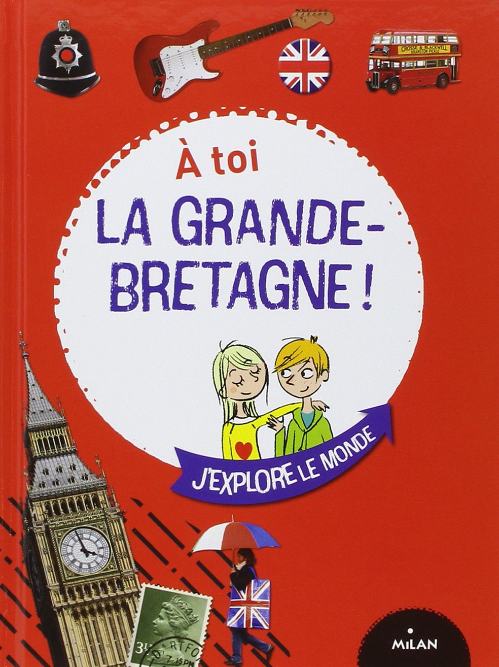 À toi la Grande-Bretagne ! 9782745942111