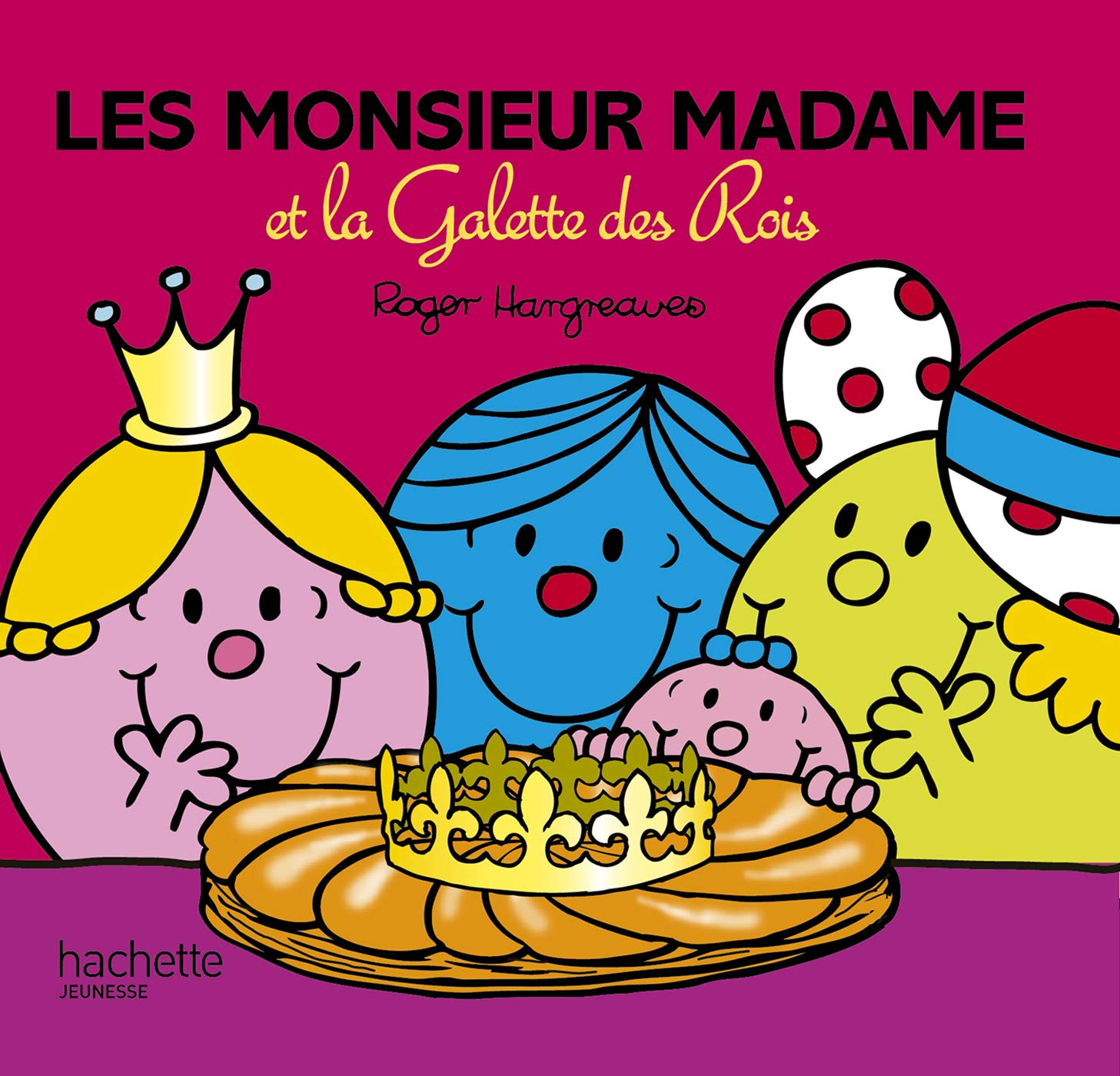 Les Monsieur Madame et la galette des rois 9782013987011