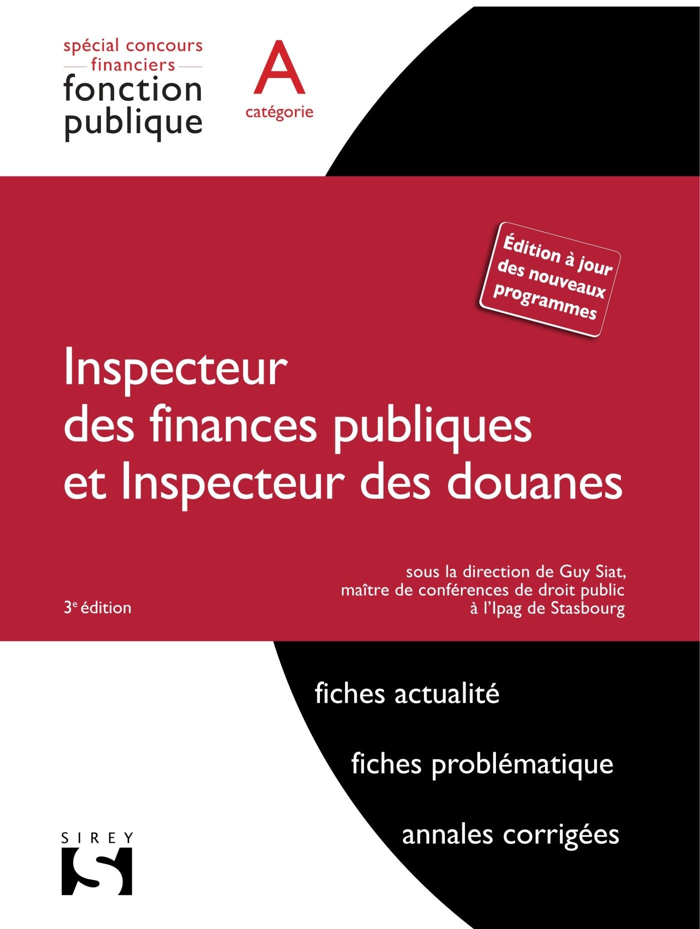 Inspecteur des finances publiques et inspecteur des douanes: Concours fonction publique catégorie A 9782247109746