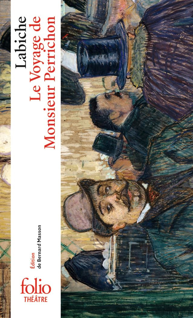 Le Voyage de Monsieur Perrichon 9782070412754
