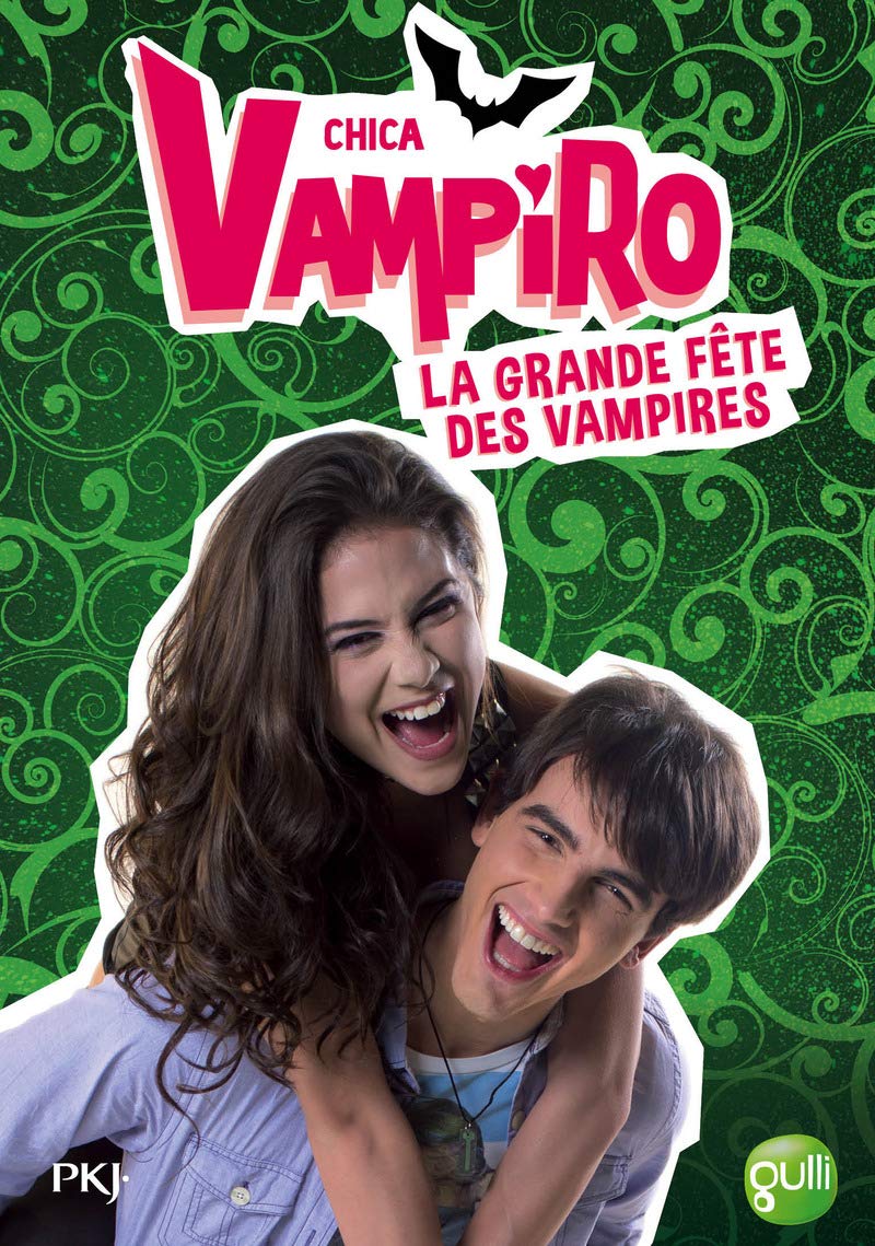 4. Chica Vampiro : La grande fête des vampires: La grande fête des vampires (4) 9782266268707