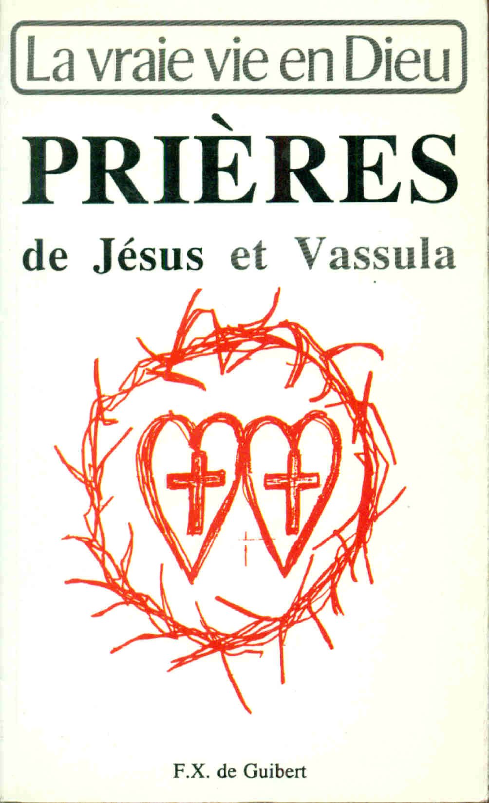 Prieres De Jesus Et Vassula 9782868393012