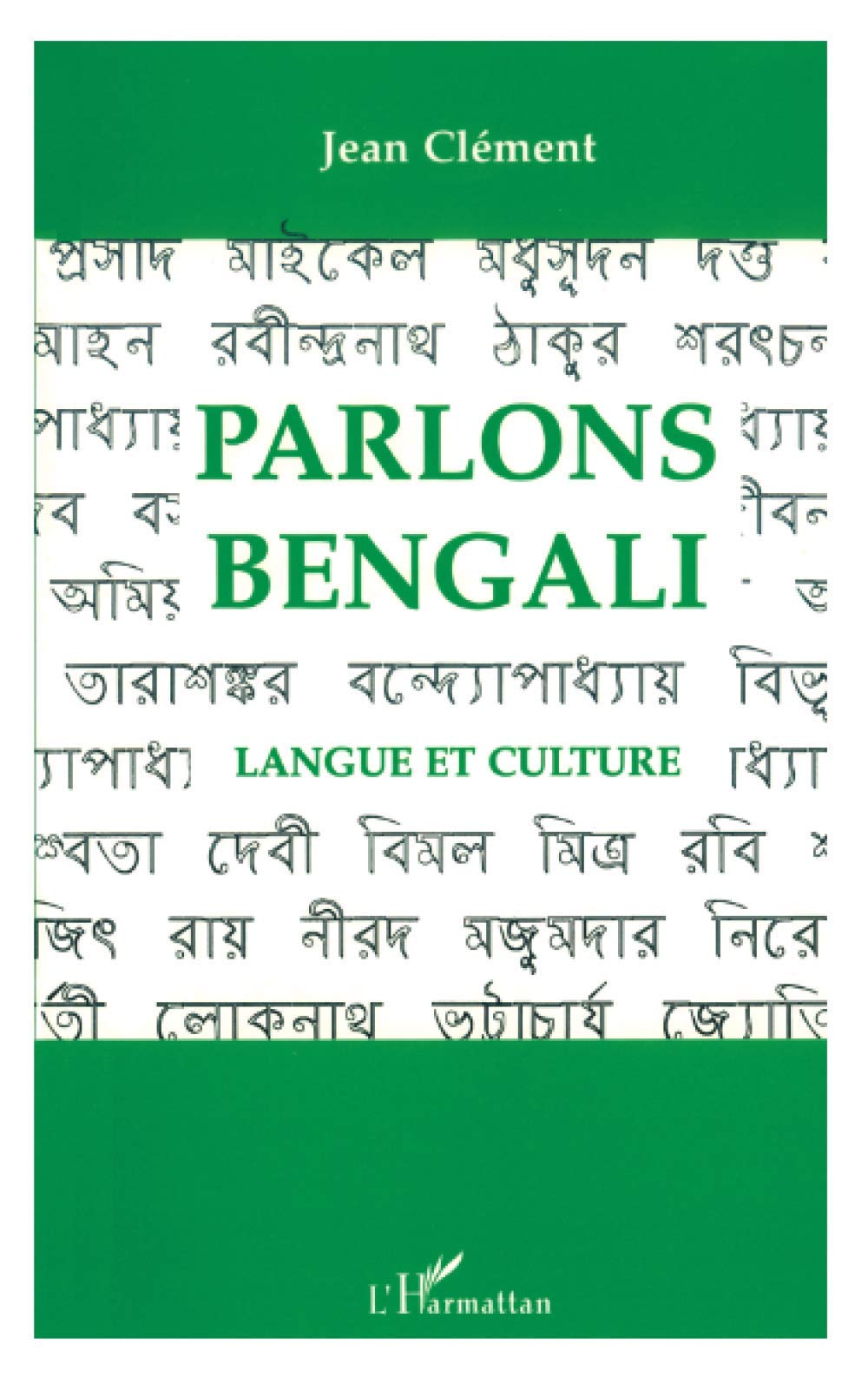 Parlons bengali: Langue et culture 9782738426604