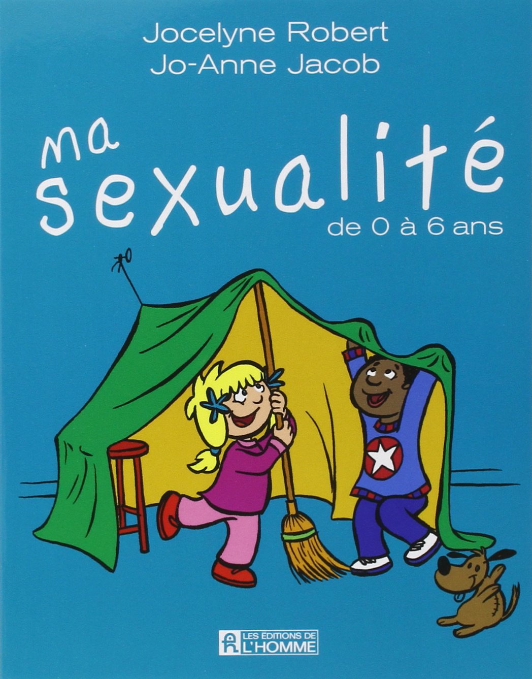 MA SEXUALITE DE 0 A 6 ANS 9782761920469