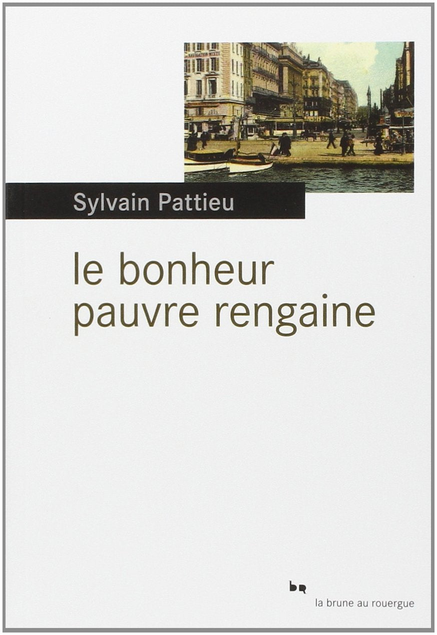 Le bonheur pauvre rengaine 9782812605482