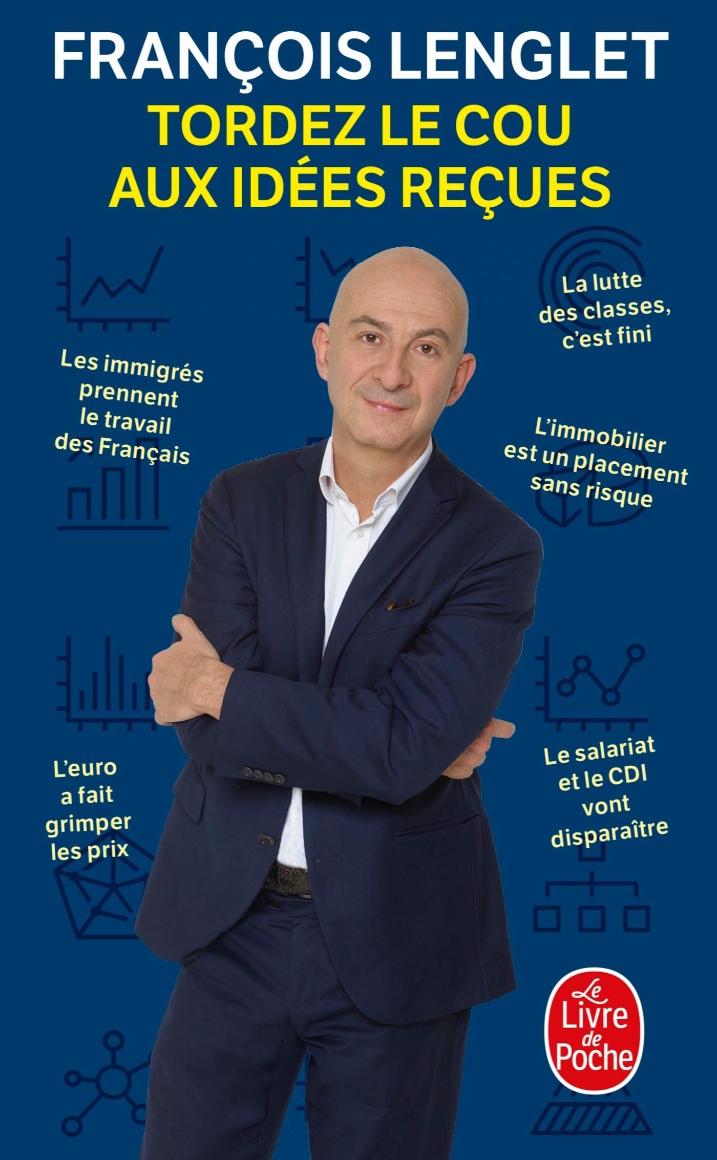 Tordez le cou aux idées reçues 9782253257554