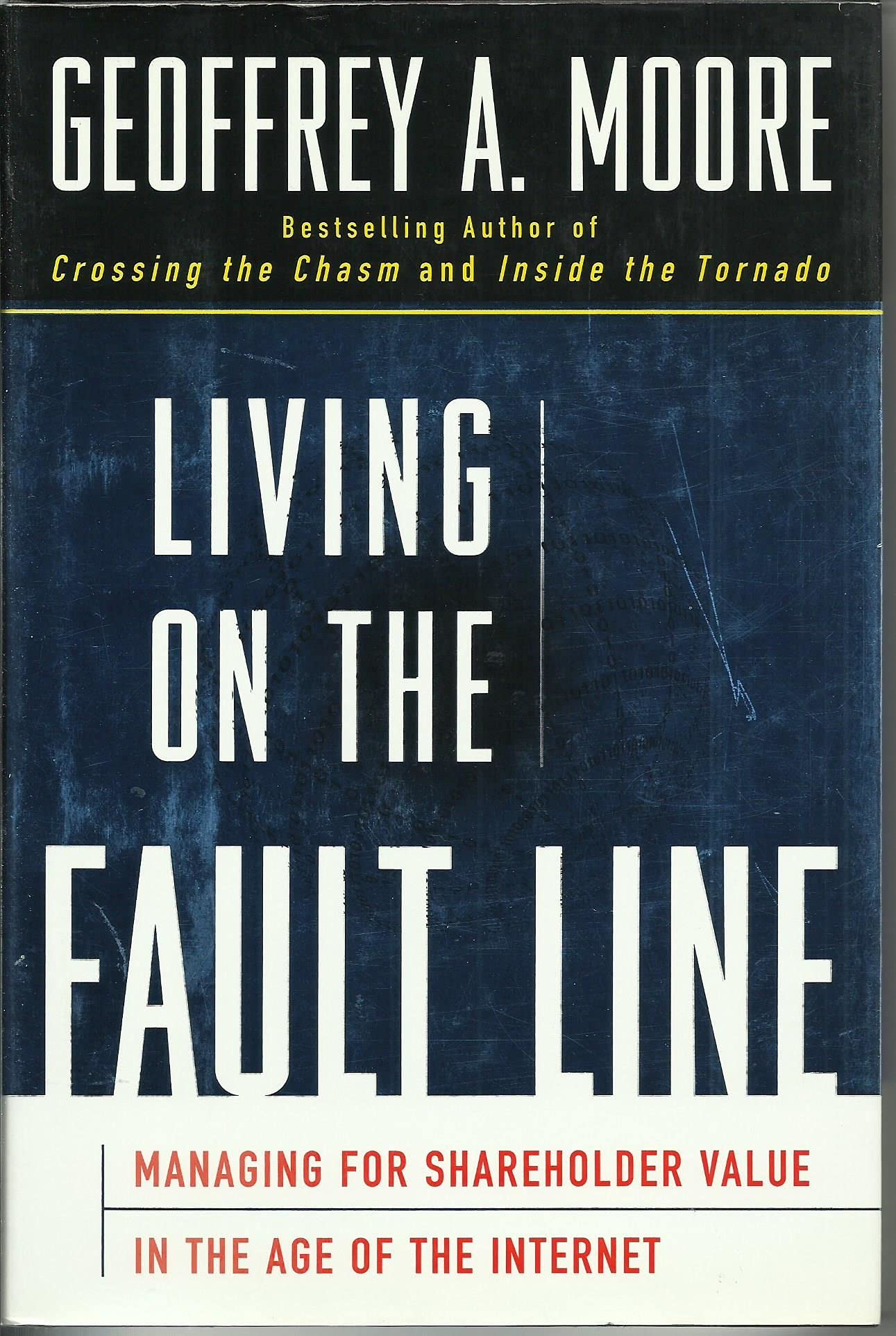 Living on the Fault Line: Managing for Shareholder Value in the Age of the Internet 9780887308888