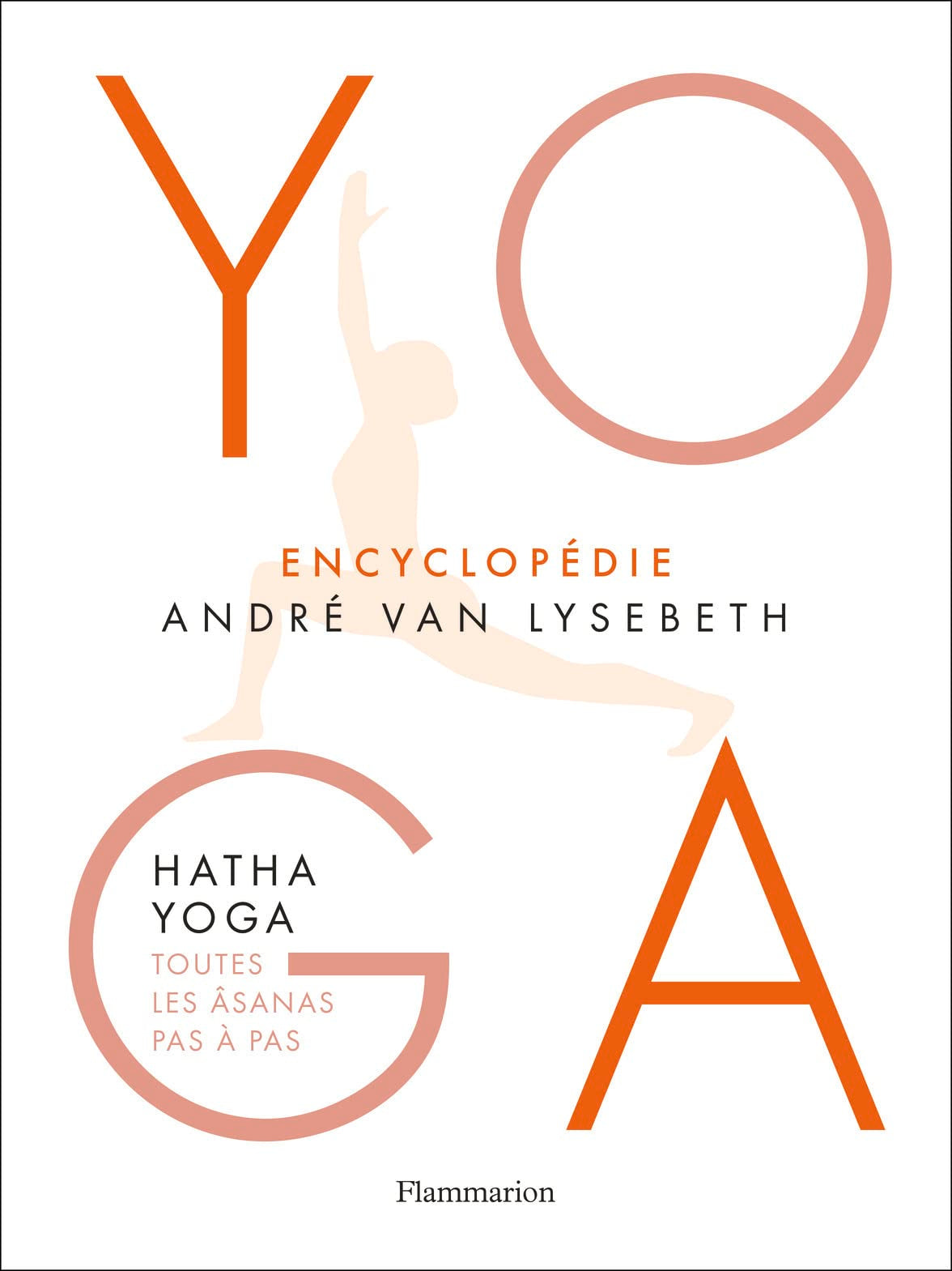 Yoga: Encyclopédie 9782081376151