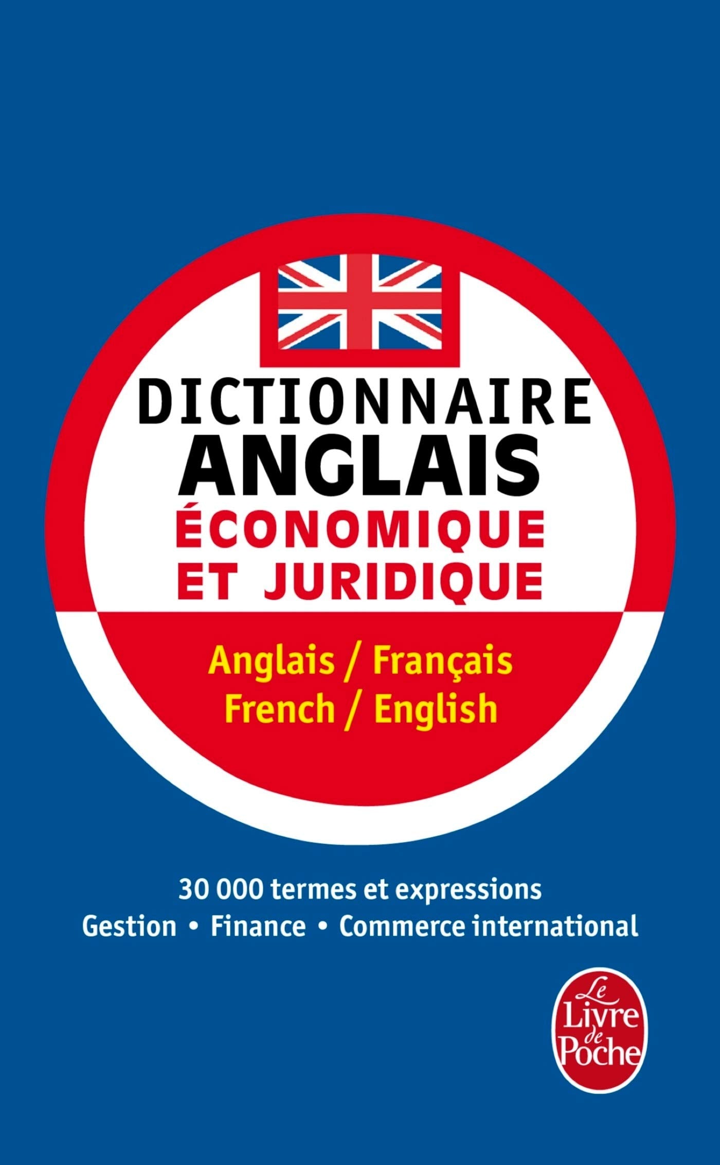 Dictionnaire de l'anglais économique et juridique et du commerce international 9782253085645