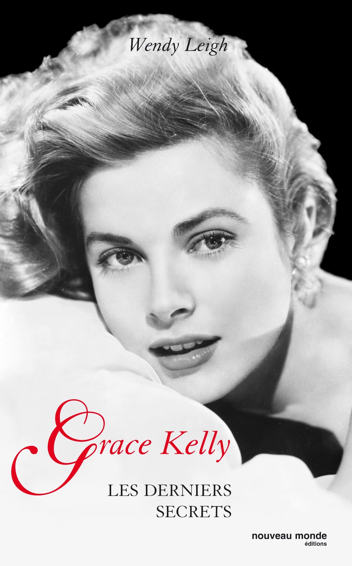 Grace Kelly: Les derniers secrets 9782847362220