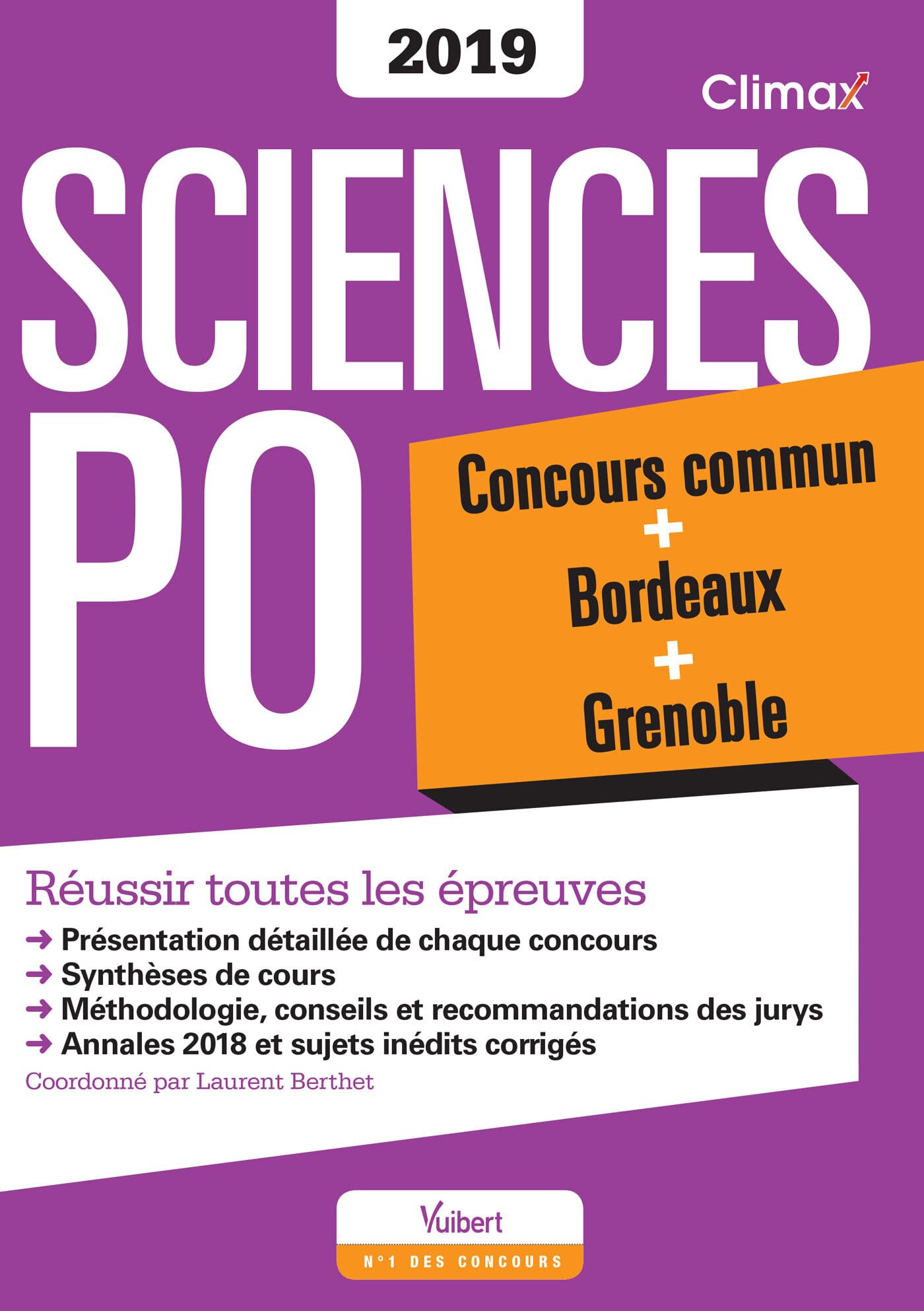 Concours Sciences Po 2019: Réussir toutes les épreuves Concours commun + Bordeaux + Grenoble 9782311405620