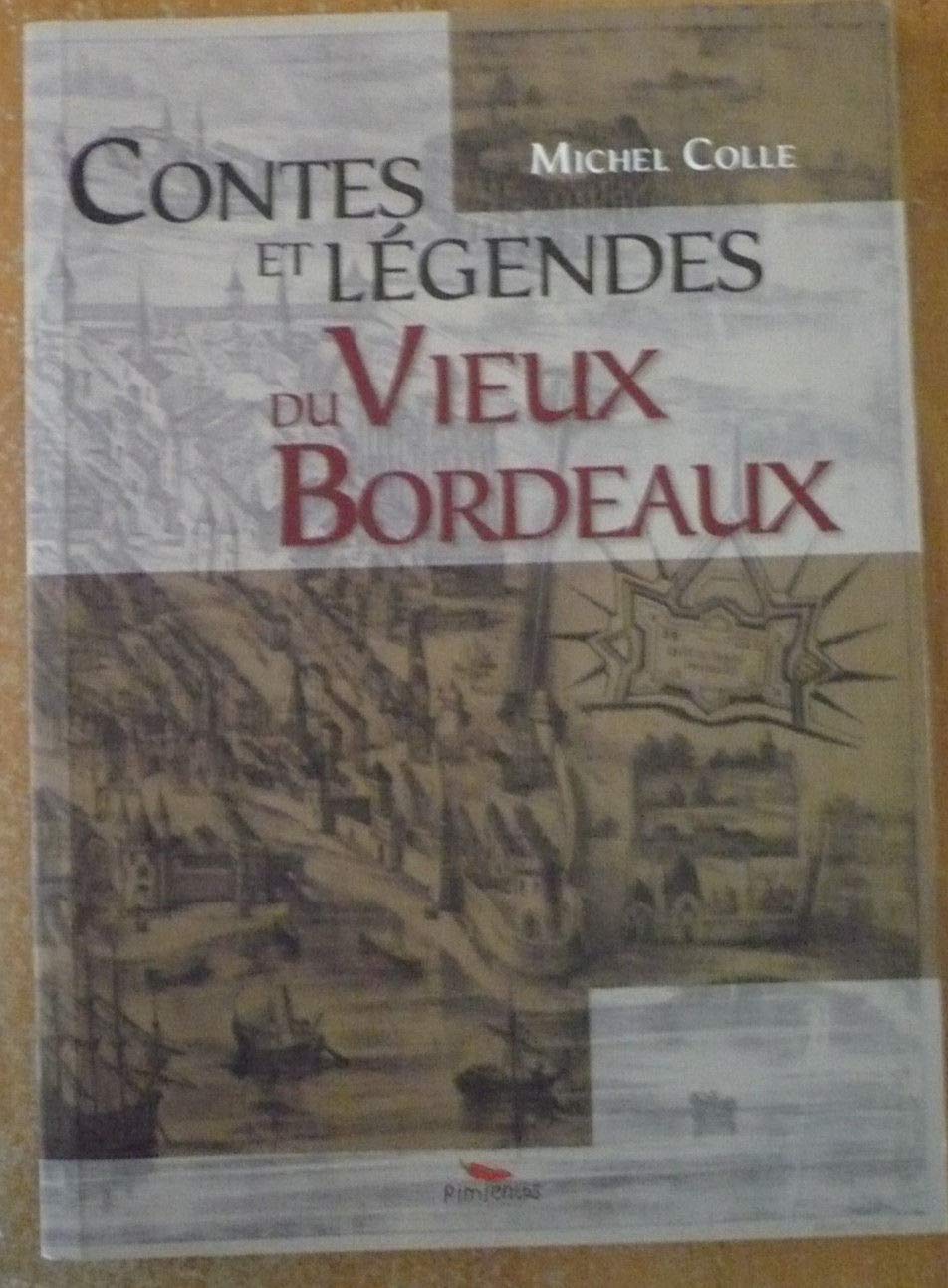 Contes et légendes du vieux Bordeaux 9782356600530