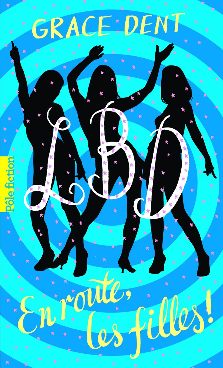 LBD, 2 : LBD : En route, les filles ! 9782070635412