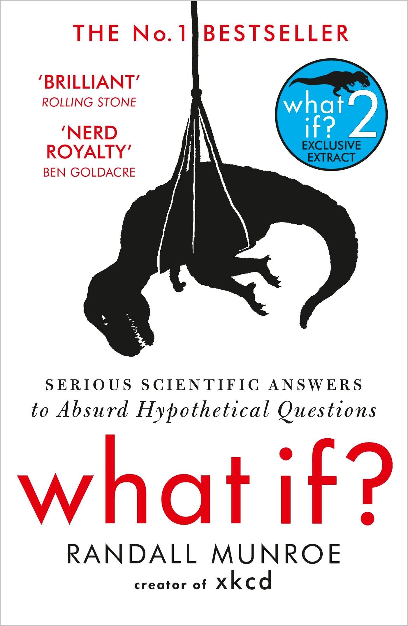 What If?: Serious Scientific Answers to Absurd Hypothetical Questions 9781848549562