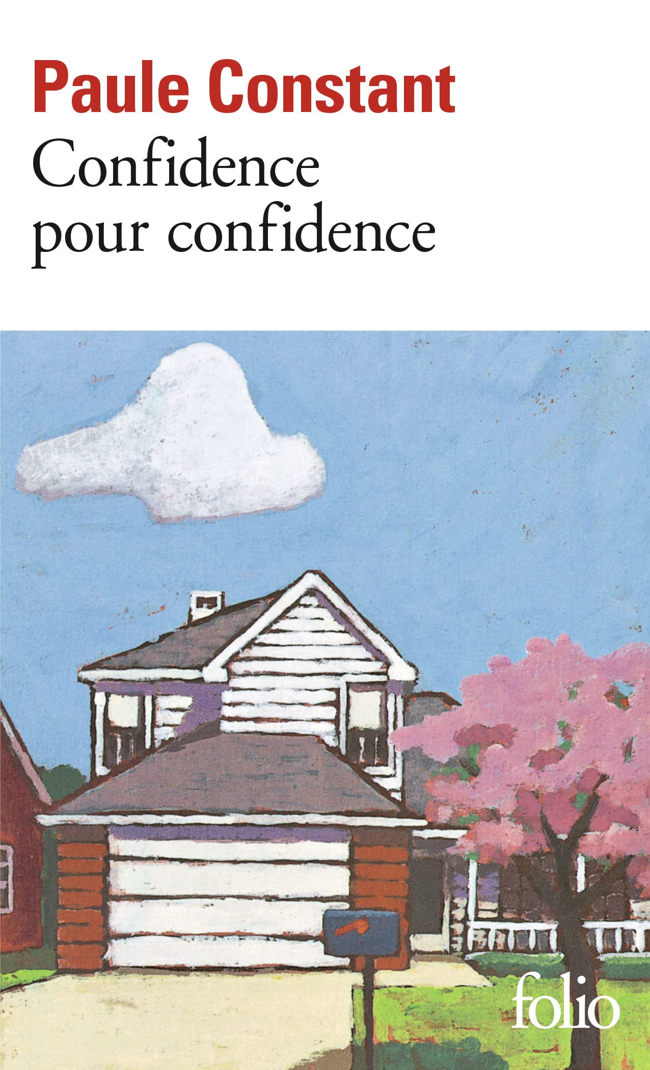 Confidence pour confidence - Prix Goncourt 1998 9782070413812