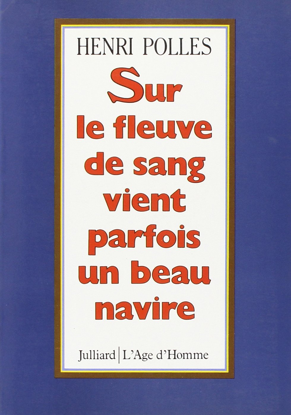 Sur le fleuve de sang vient parfois un beau navire /- Treguier 14-18 9782260003083