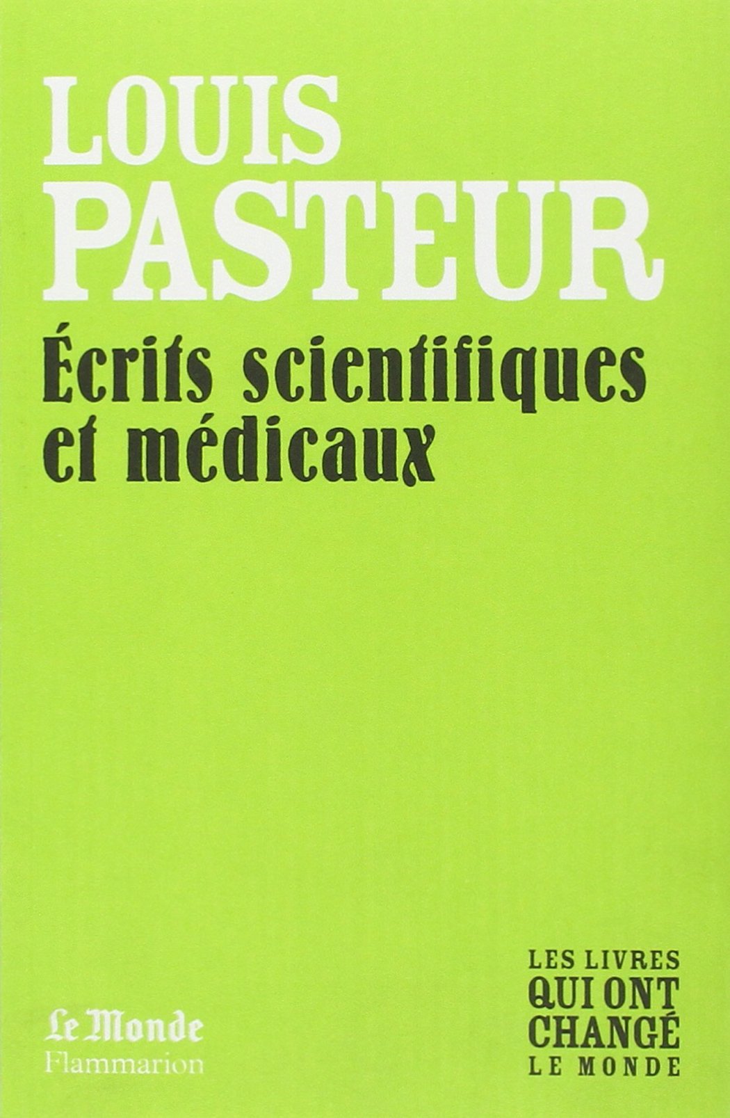 ECRITS SCIENTIFIQUES ET MEDICAUX (MONDE 9782081226876