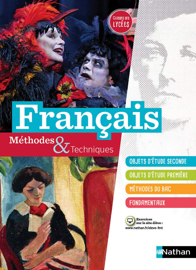 Français Méthodes et Techniques - Classes des Lycées 2de et 1re 9782091641447