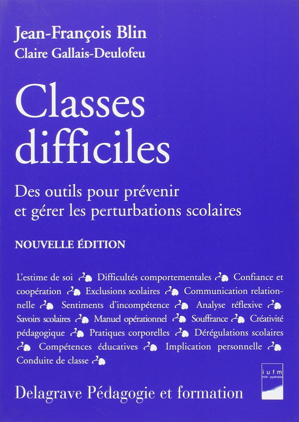 Classes difficiles (2004): Des outils pour prévenir et gérer les perturbations scolaires 9782206088242