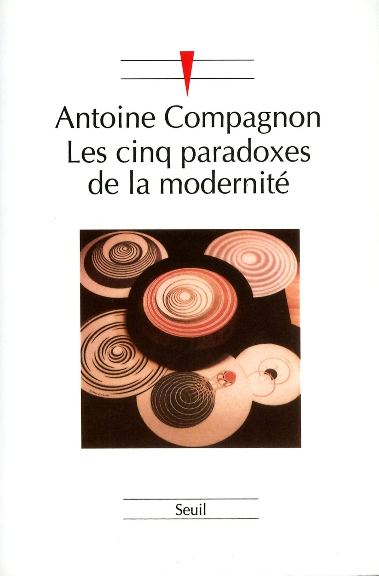Les Cinq Paradoxes de la modernité 9782020114622