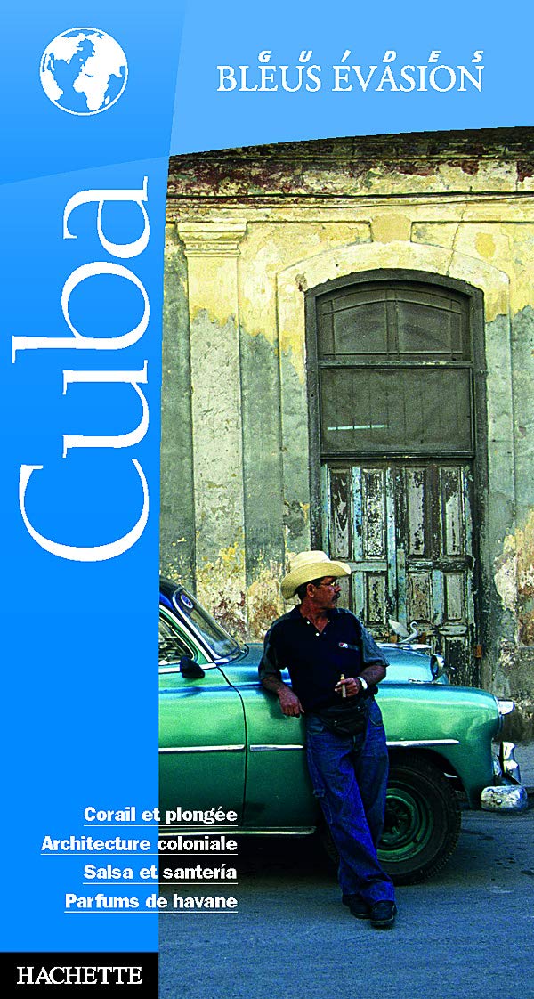 Guide Bleu Évasion : Cuba 9782012400962