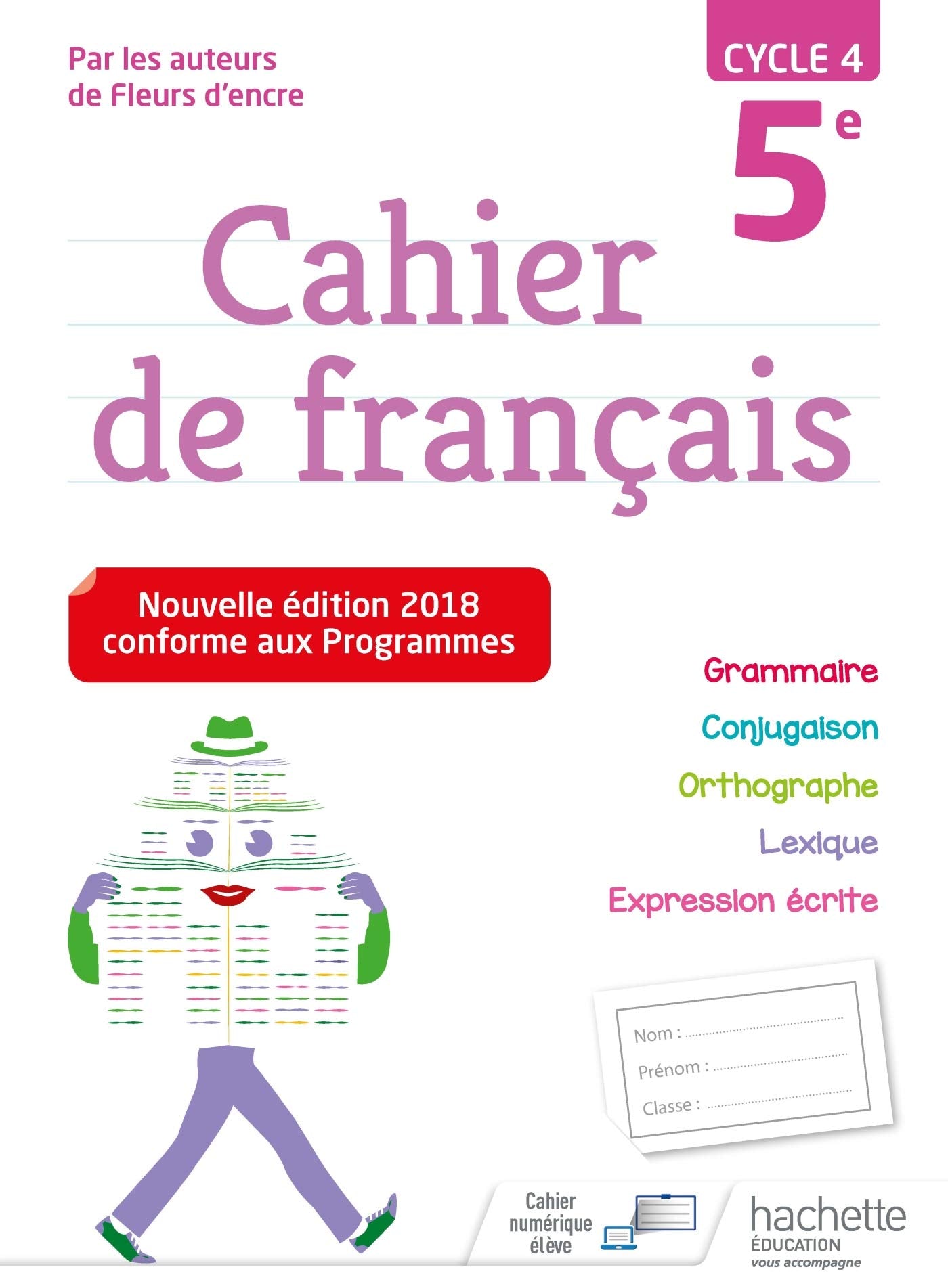 Cahier de français cycle 4 / 5e - Ed. 2018 9782013953474