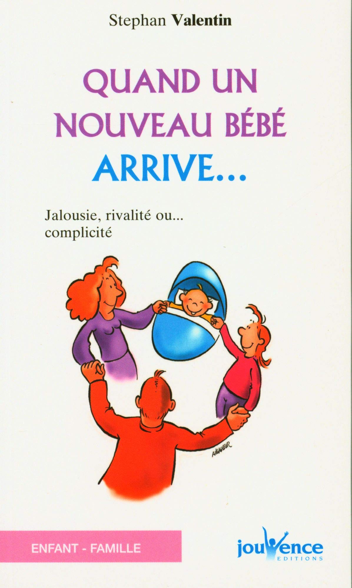 n°165 Quand un nouveau bébé arrive: jalousie, rivalité, ou ... complicité 9782883538535