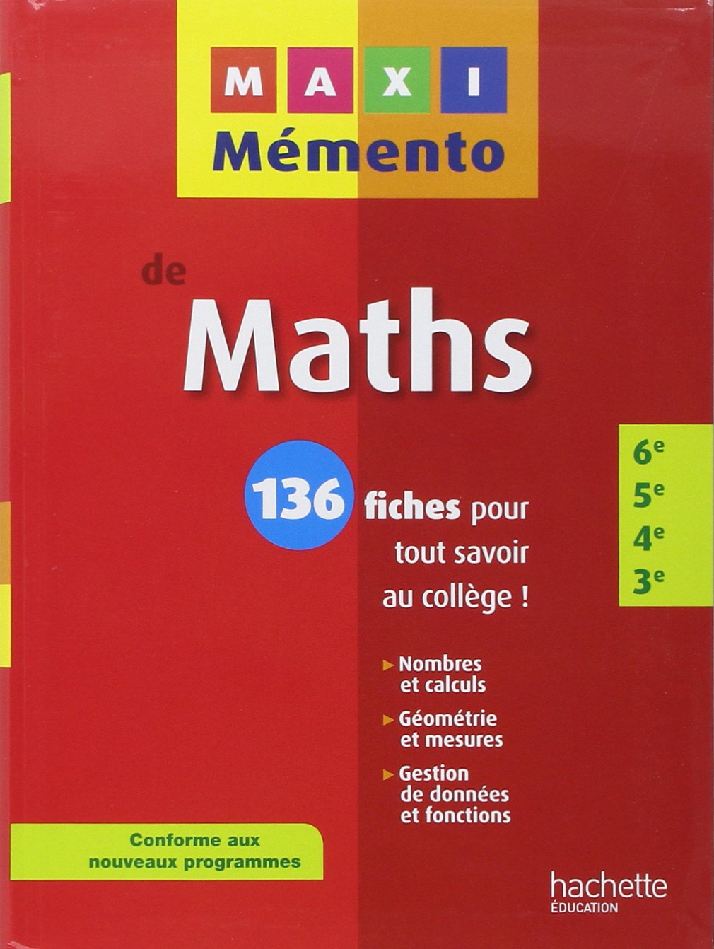 Maths 6e-5e-4e-3e 9782011604040