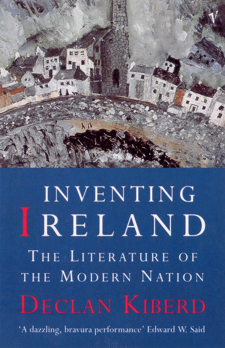 Inventing Ireland: The Literature of a Modern Nation 9780099582212