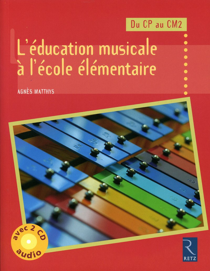 L'éducation musicale à l'école élémentaire (+ 2 CD audio) 9782725628196