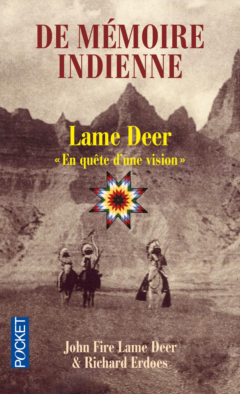 De mémoire indienne - Lame Deer "En quête d'une vision" 9782266214971