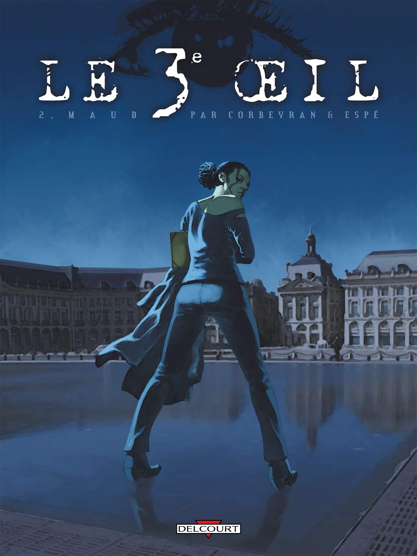 Le 3e Oeil T02: Maud 9782756015354