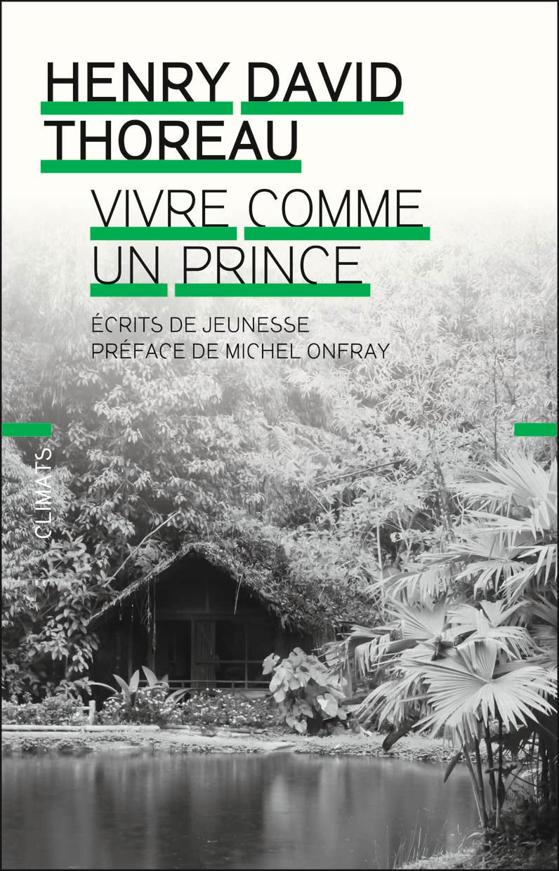 Vivre comme un prince: Écrits de jeunesse 9782081331327