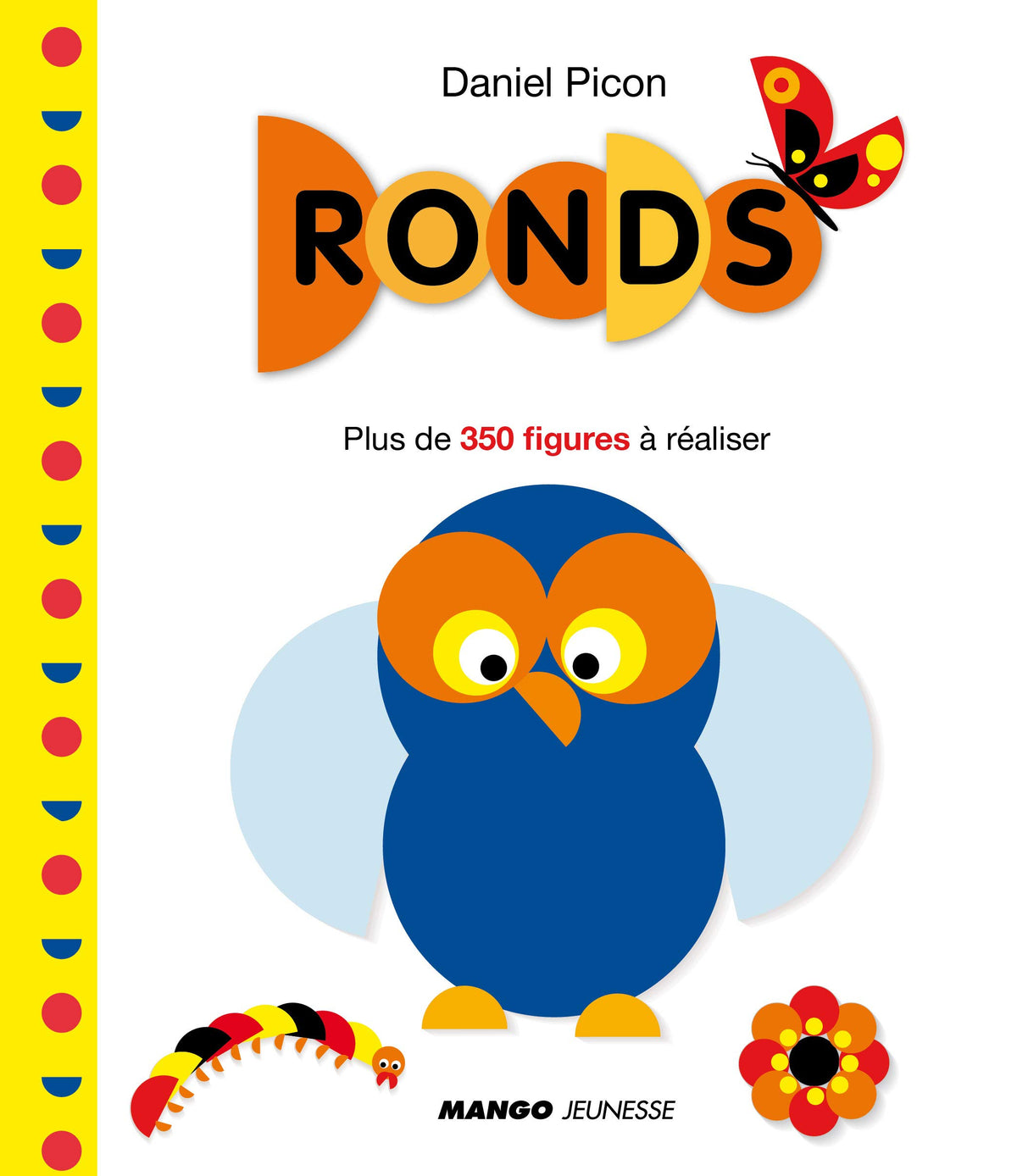 Ronds: Plus de 350 figures à réaliser 9782740428207