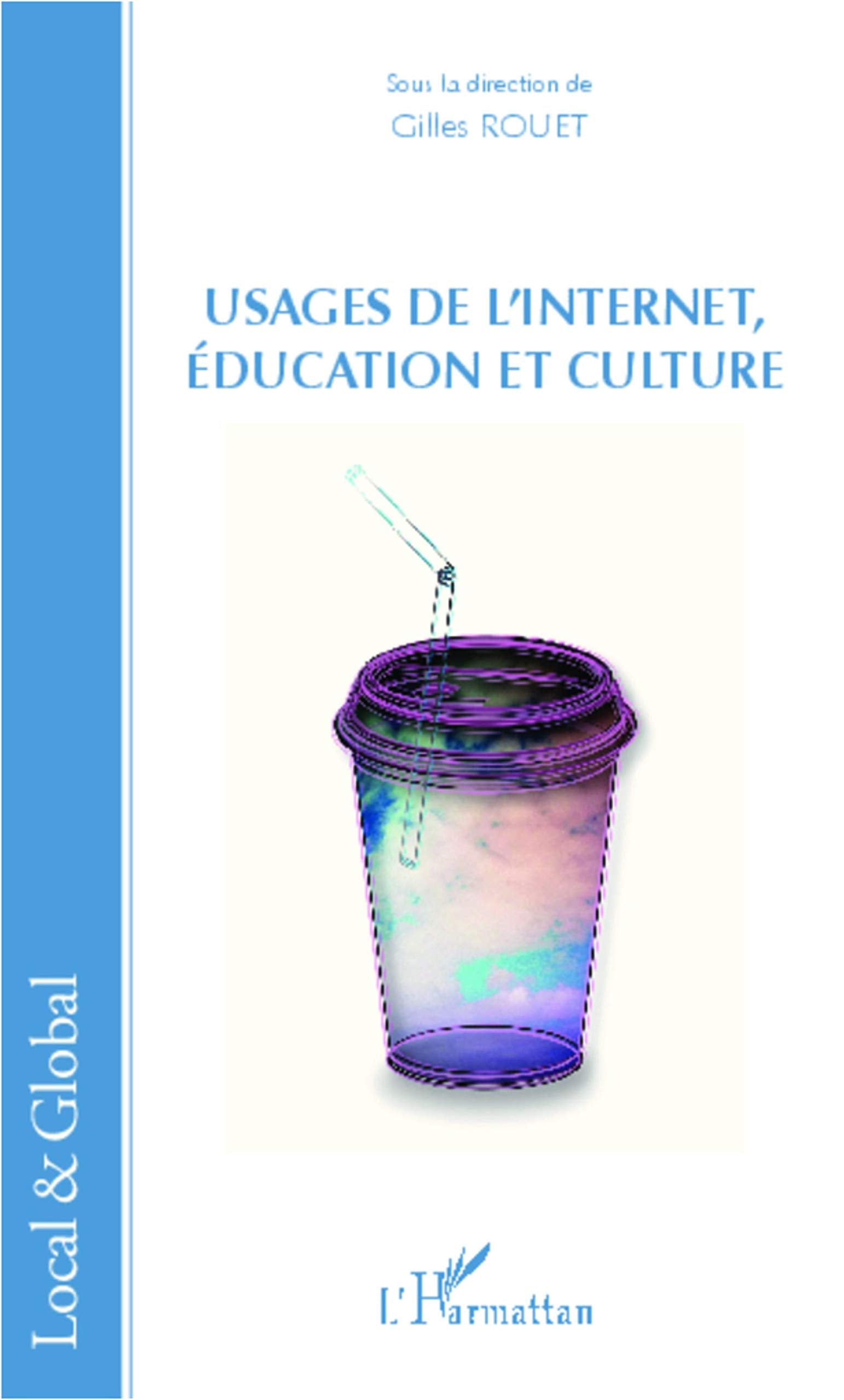 Usages de l'Internet, éducation et culture 9782336003986