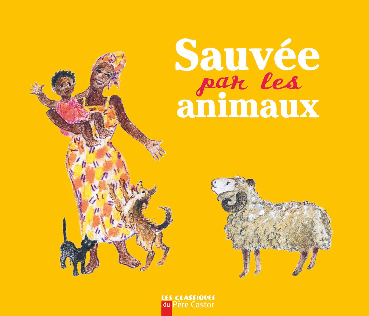 Sauvée par les animaux 9782081612761