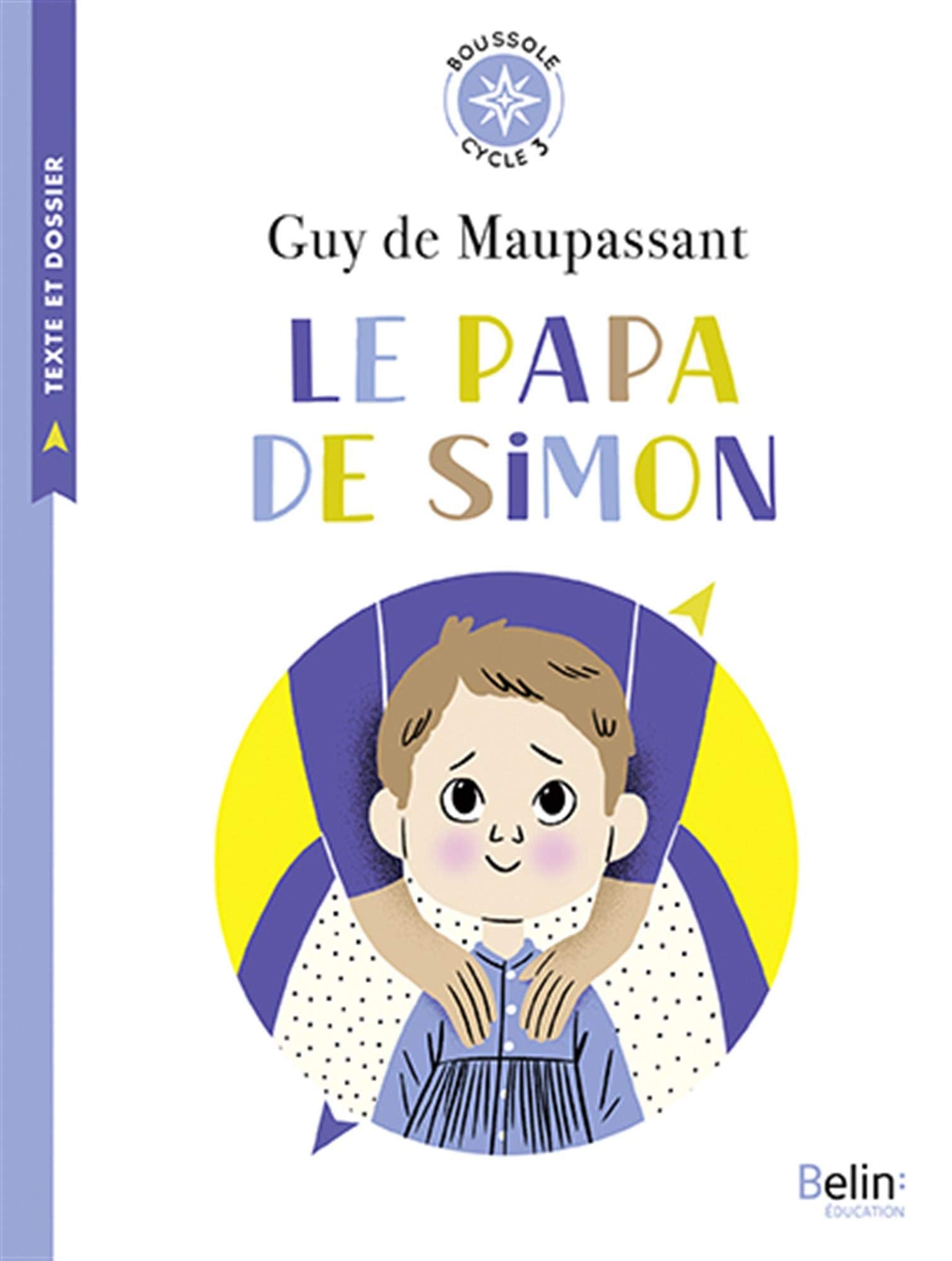 Le Papa de Simon: Boussole Cycle 3 9791035804411