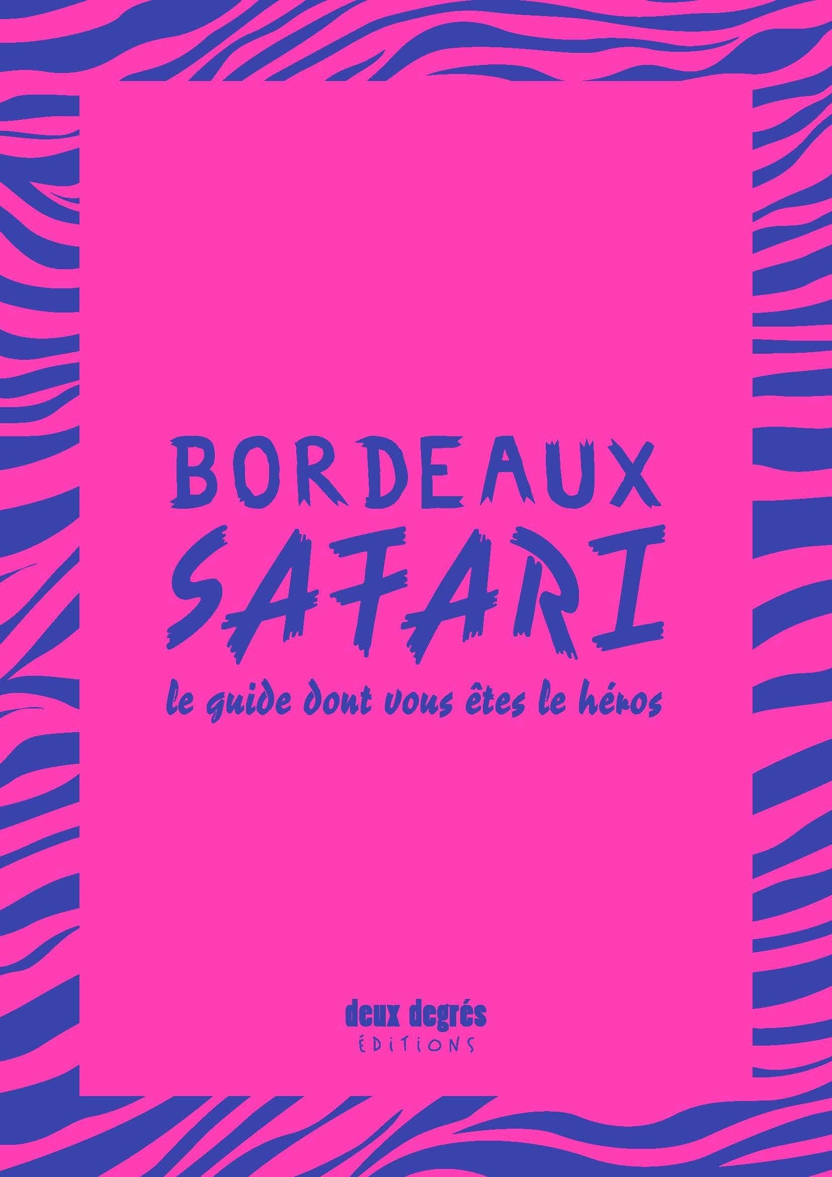 Bordeaux Safari 9782954542980