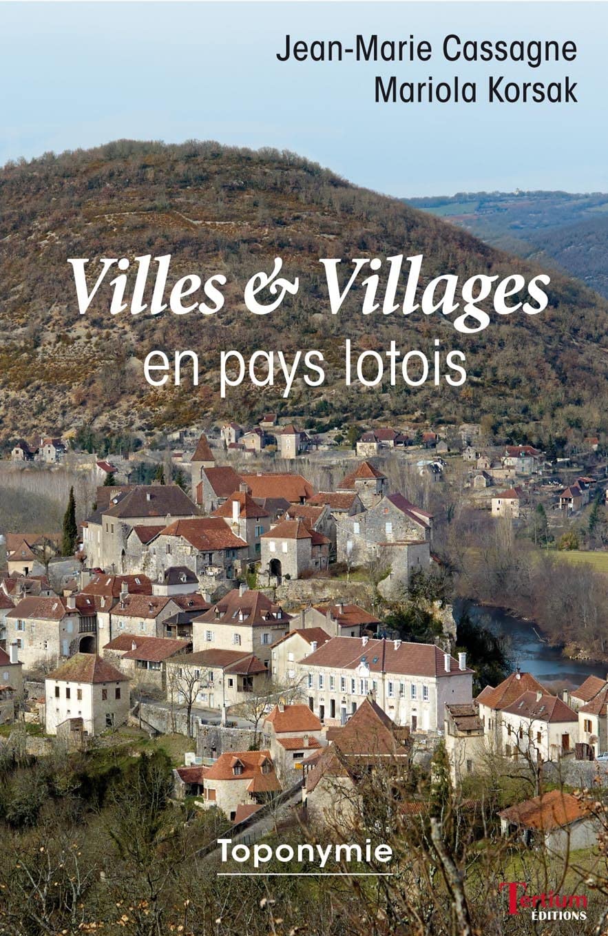 Villes et villages en pays lotois 9782368481059