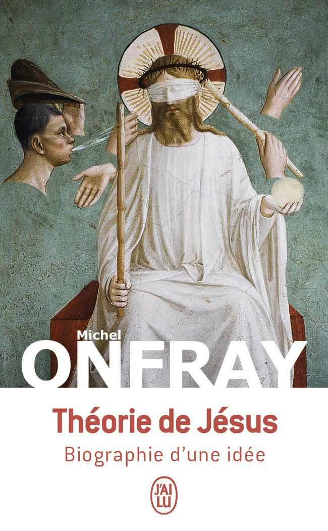 Théorie de Jésus: Biographie d'une idée 9782290404843
