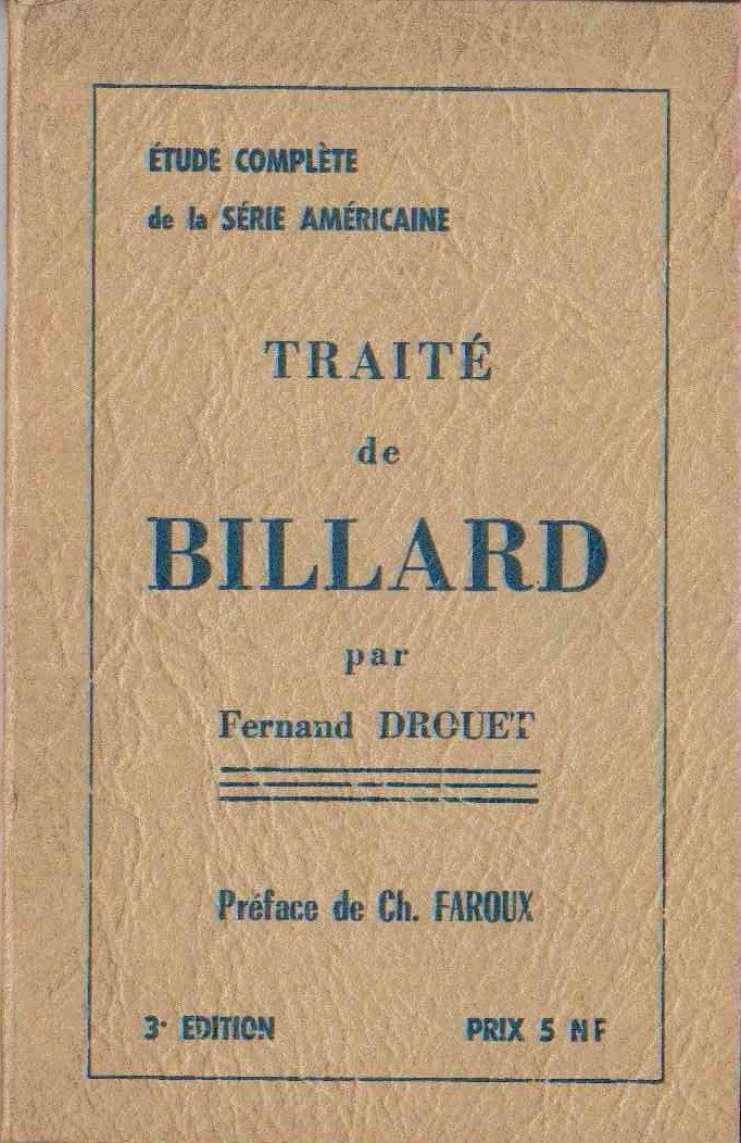 Traité de billard - Etude complète de la série américaine - 3ème édition