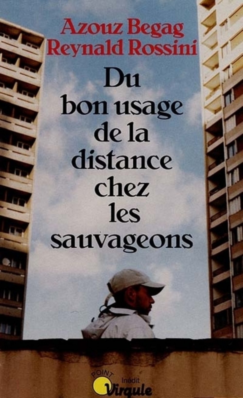 Du bon usage de la distance chez les sauvageons 9782020374910