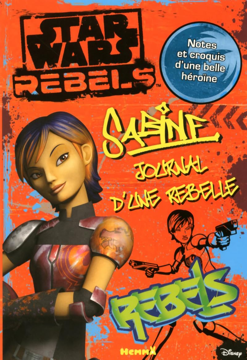 Disney Star Wars Rebels - Sabine - Journal d'une rebelle 9782508029387