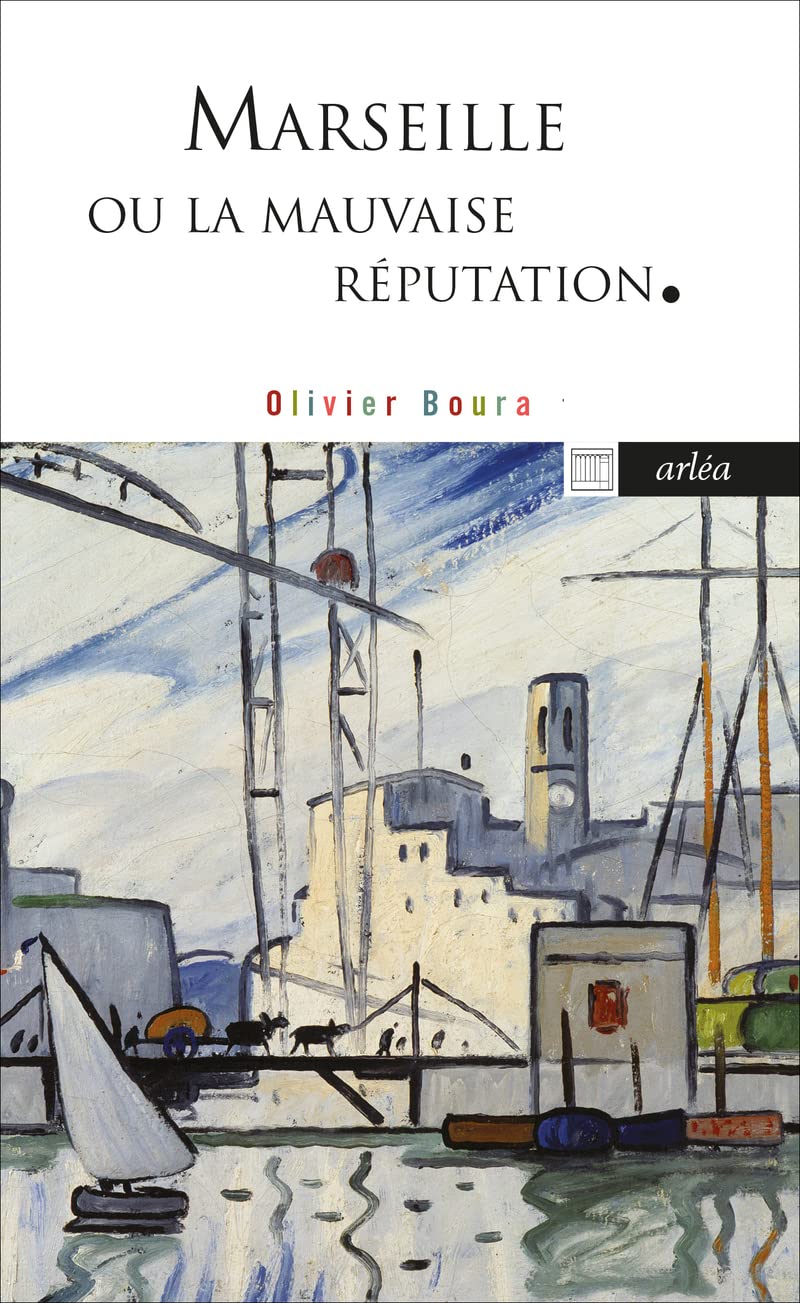 Marseille ou la mauvaise réputation 9782363082985