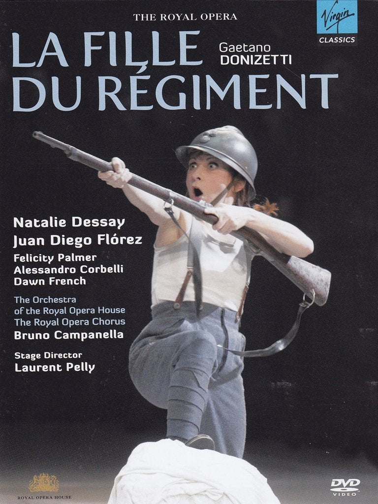 Gaetano Donizetti - La Fille du régiment / Dessay, Florez, Palmer, Corbelli, French, Campanella, Pelly (Royal Opera House 2007) 5099951900298