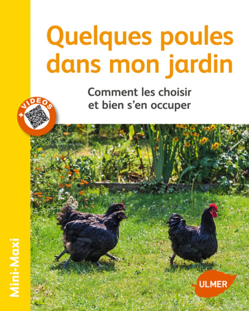 Quelques poules dans mon jardin. Comment les choisir et bien s'en occuper 9782841386673