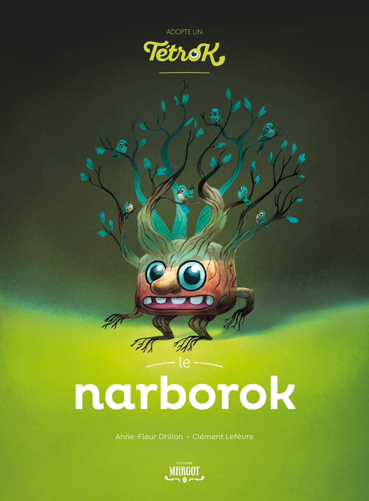 Adopte un tetrok - Le Narborok 9791095184027