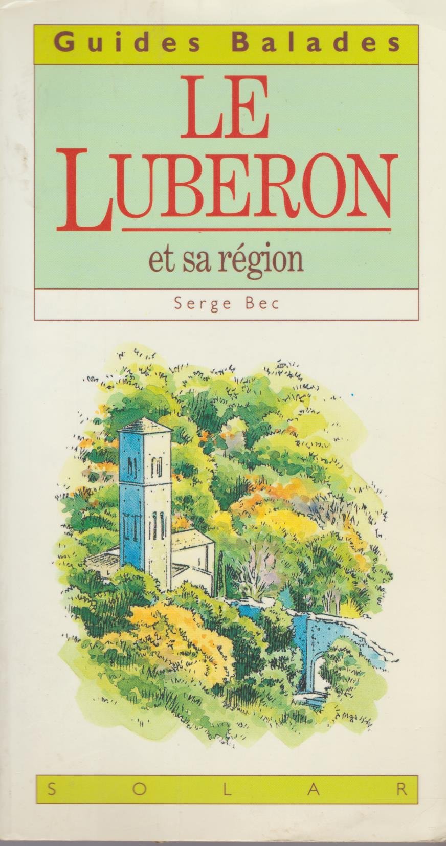 Le Luberon et sa région 9782263018015