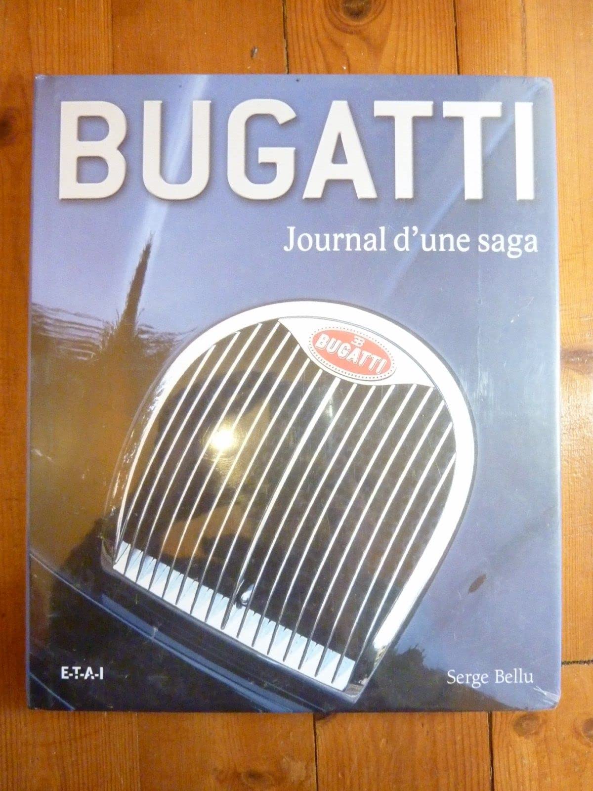Bugatti: Journal d'une saga 9782726888094