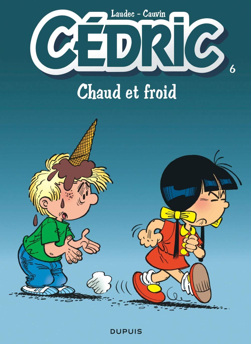 Cédric, tome 6 : Chaud et froid 9782800119908